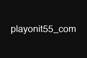 playonit55_com